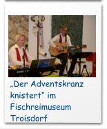 Der Adventskranz knistert im Fischreimuseum Troisdorf