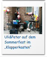 Uli&Peter auf dem Sommerfest im Klapperkasten